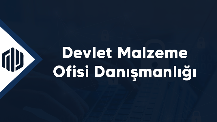 Devlet Malzeme Ofisi Danışmanlığı